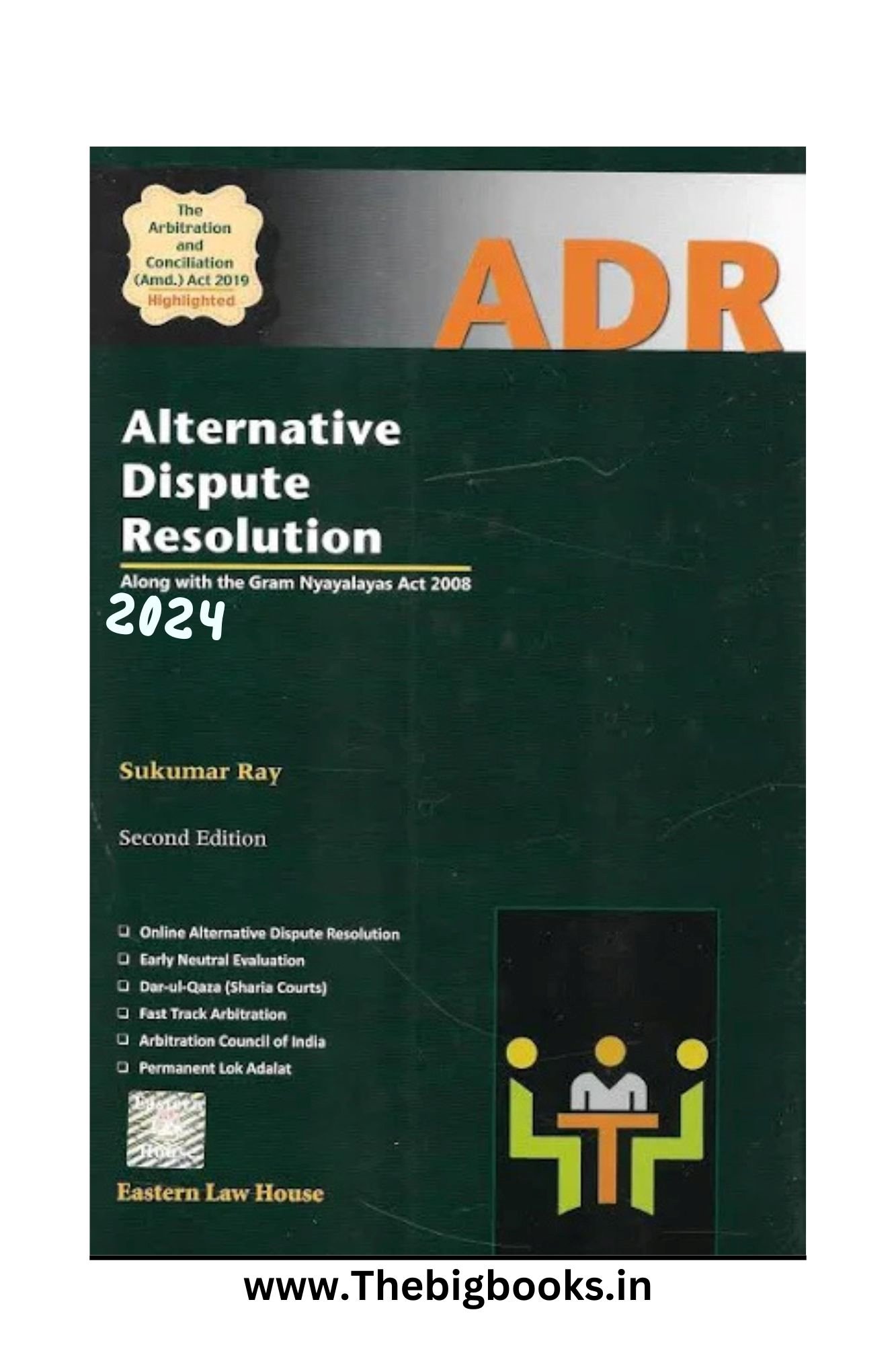 Altenative Dispute Resolution: Along With The Gram Nyayalayas Act. Altenative Dispute Resolution: Along With The Gram Nyayalayas Act.