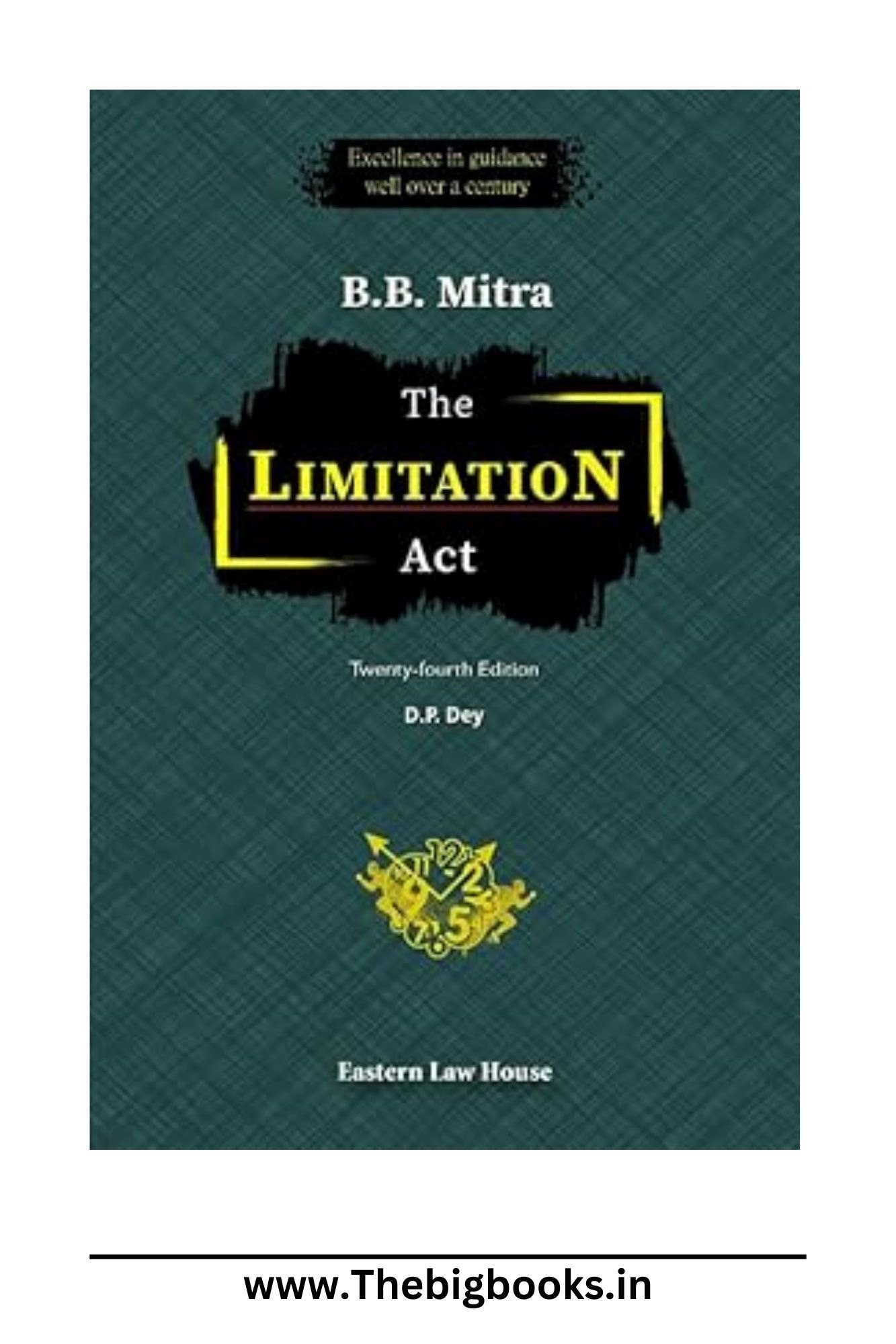 B.B Mitra`s Limitation Act 24th Edition Hardcover 2024.
