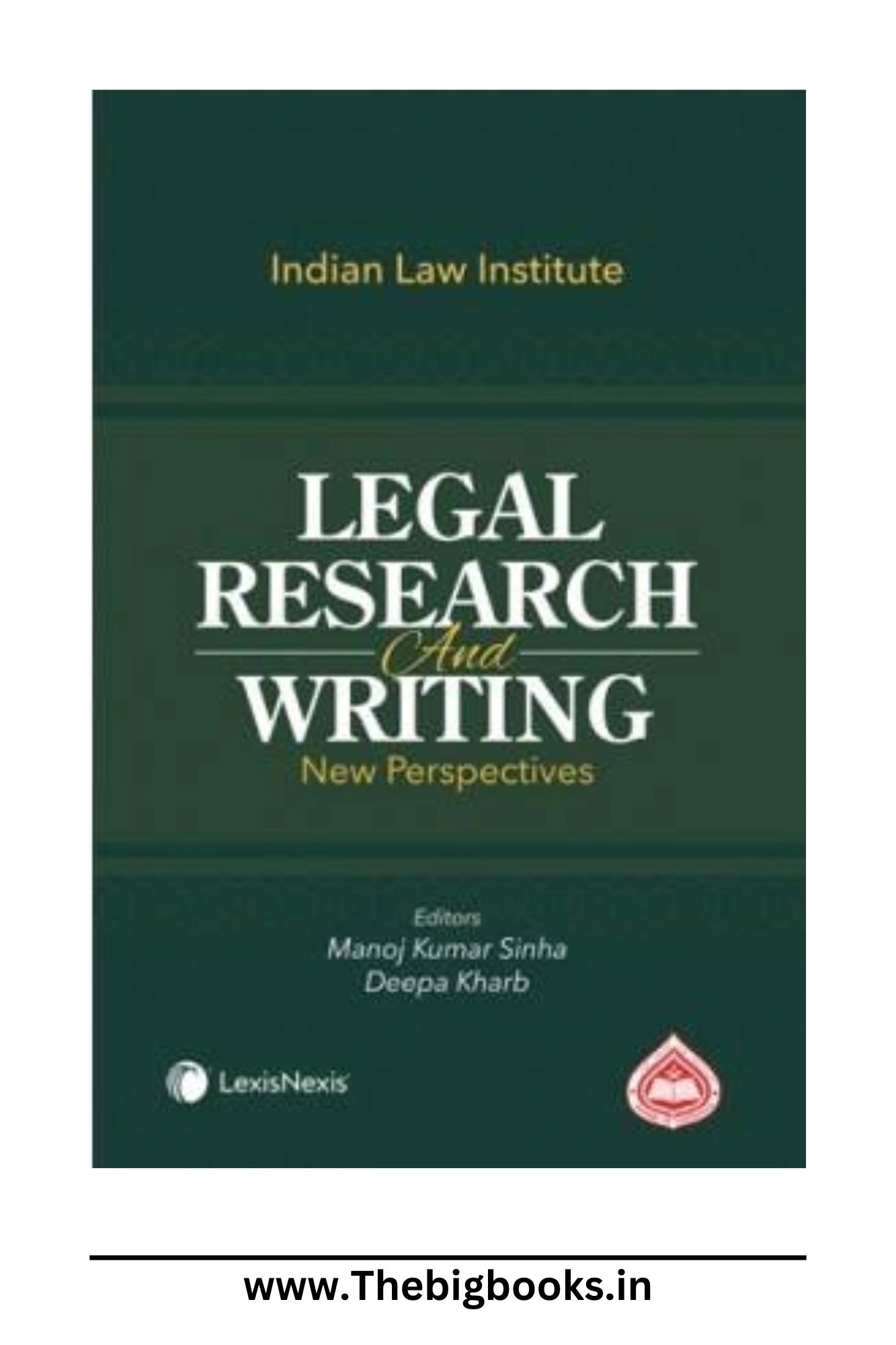 LexisNexis' Legal Research And Writing: New Perspectives 1st Edition 2024