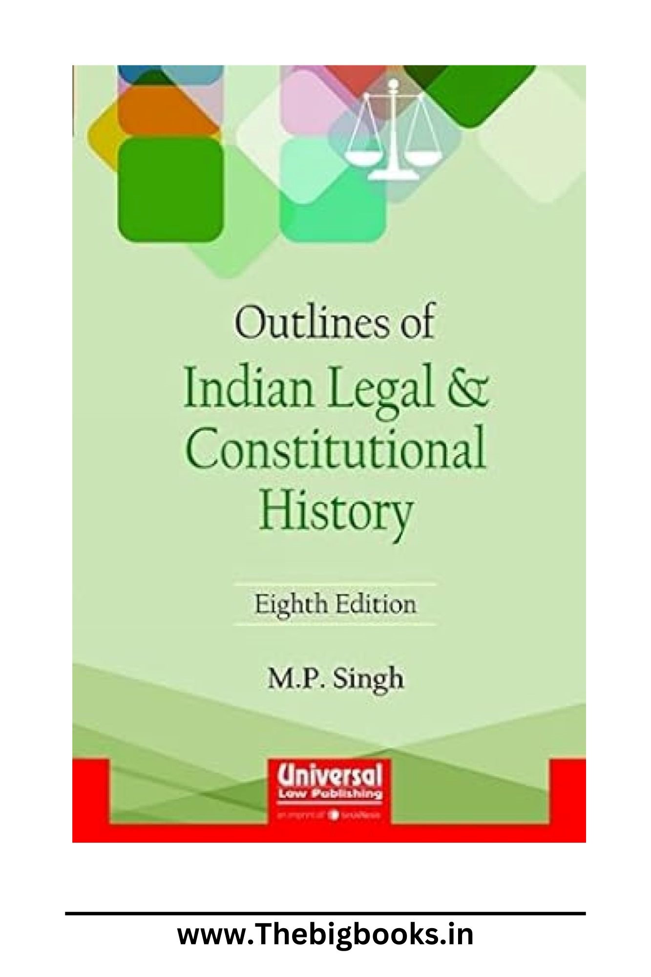 LexisNexis' Outlines Of Indian Legal And Constitutional History 8th Edition 2024 LexisNexis' Outlines Of Indian Legal And Constitutional History 8th Edition 2024