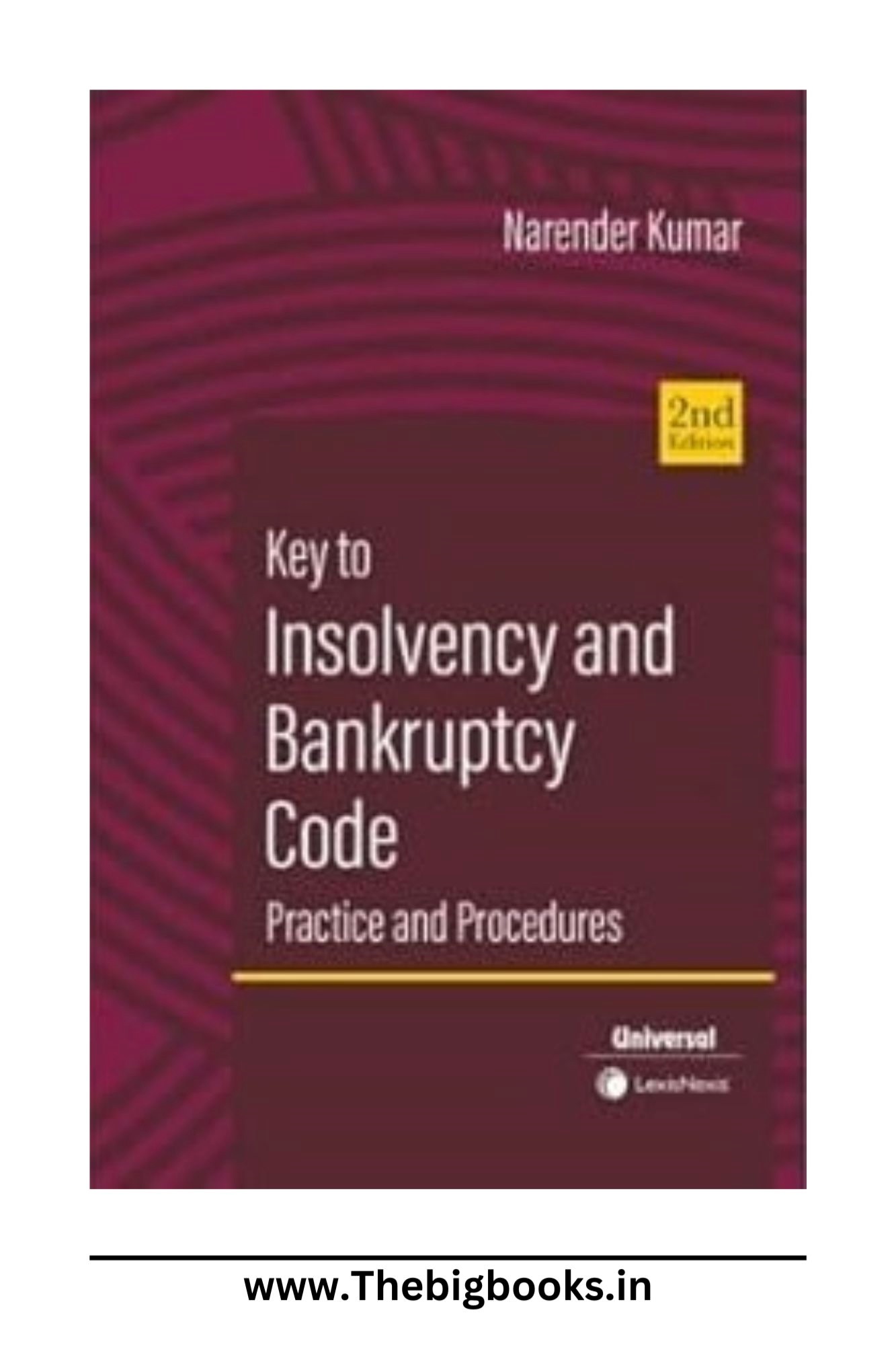Key To Insolvency And Bankruptcy Code Practice And Prodecures Latest 2nd Edition 2024.