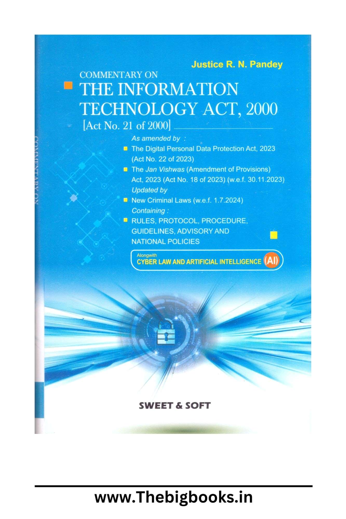 Commentary on The Information Technology Act 2000 By Justice R. H. Pandey, Hardcover.