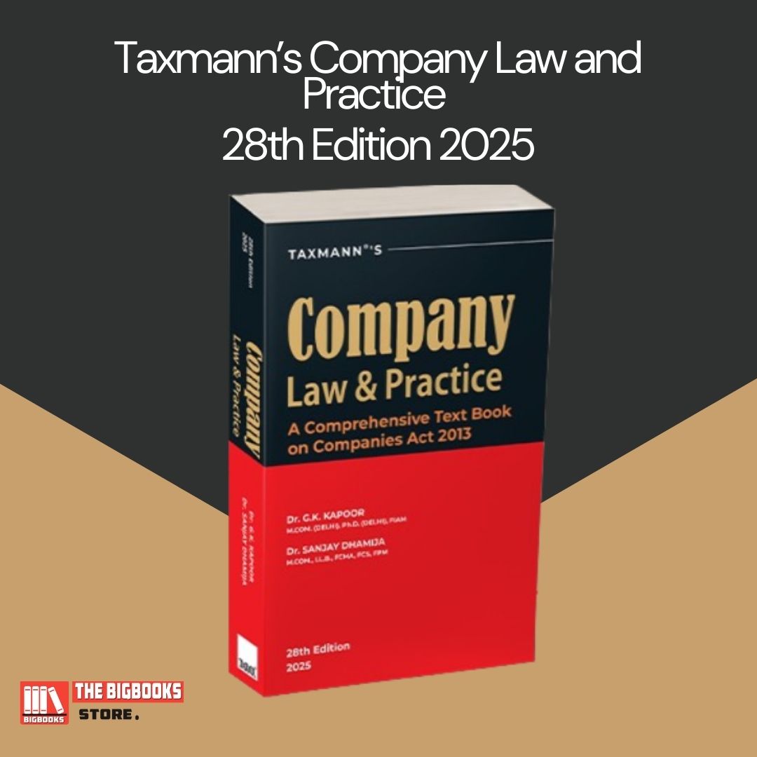 Taxmann's Company Law & Practice (Compliance Checklists for Corporate Governance) - 28th Edition 2025 Taxmann's Company Law & Practice (Compliance Checklists for Corporate Governance) - 28th Edition 2025