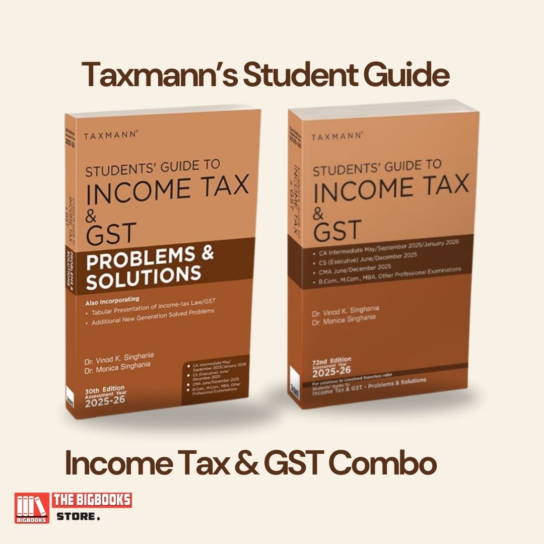 Taxmann's Students’ COMBO Guide to Income Tax & GST (The Comprehensive Theory & Practice) - Edition 2025