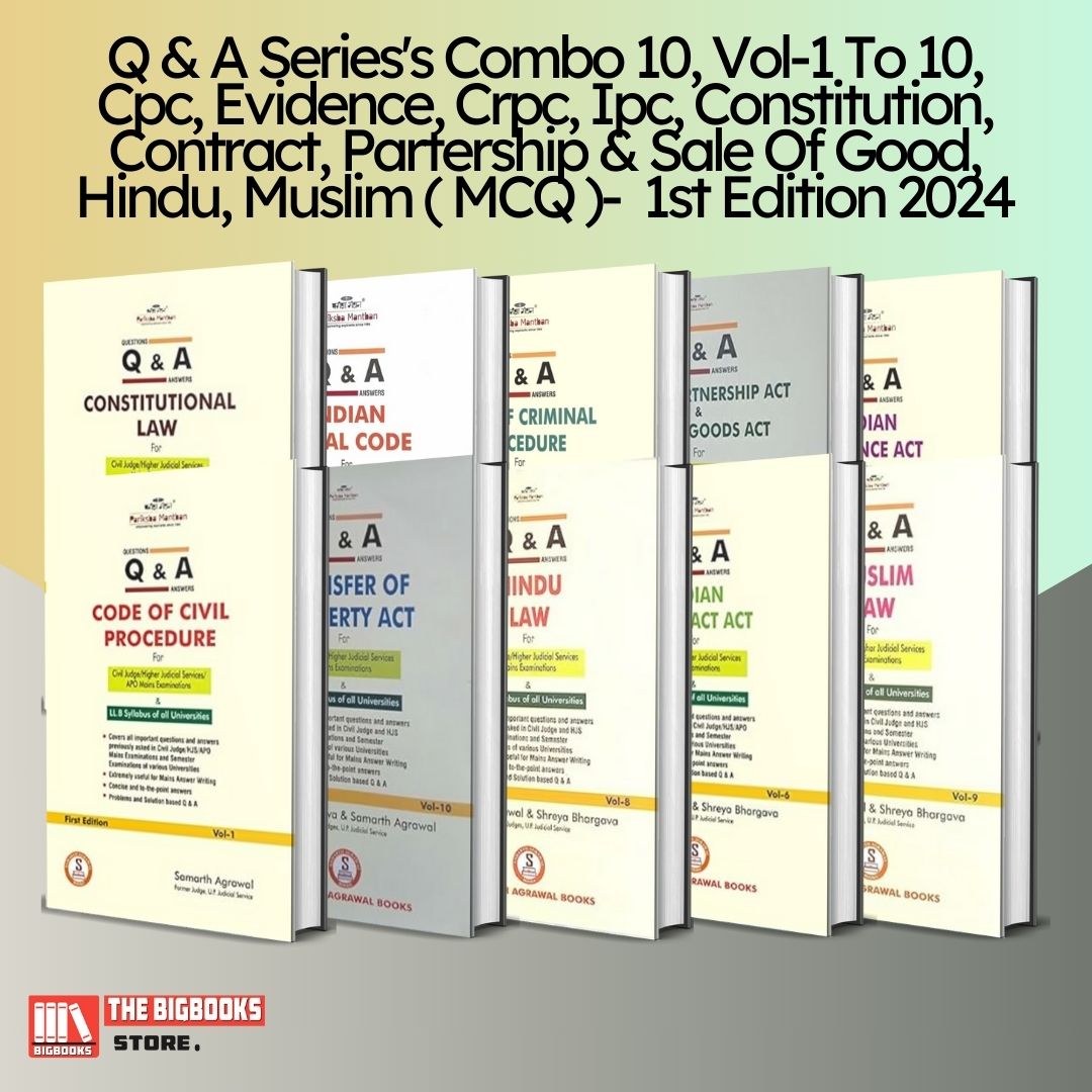 Q & A Series's Combo 10, Vol-1 To 10, Cpc, Evidence, Crpc, Ipc, Constitution, Contract, Partership & Sale Of Good, Hindu, Muslim ( MCQ )-  1st Edition 2024