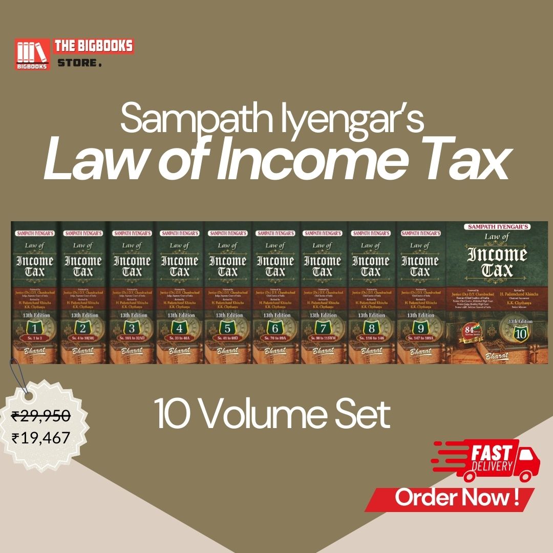Sampath Iyengar’s Law of Income Tax, 10 Volume Set, 13th Edition 2024