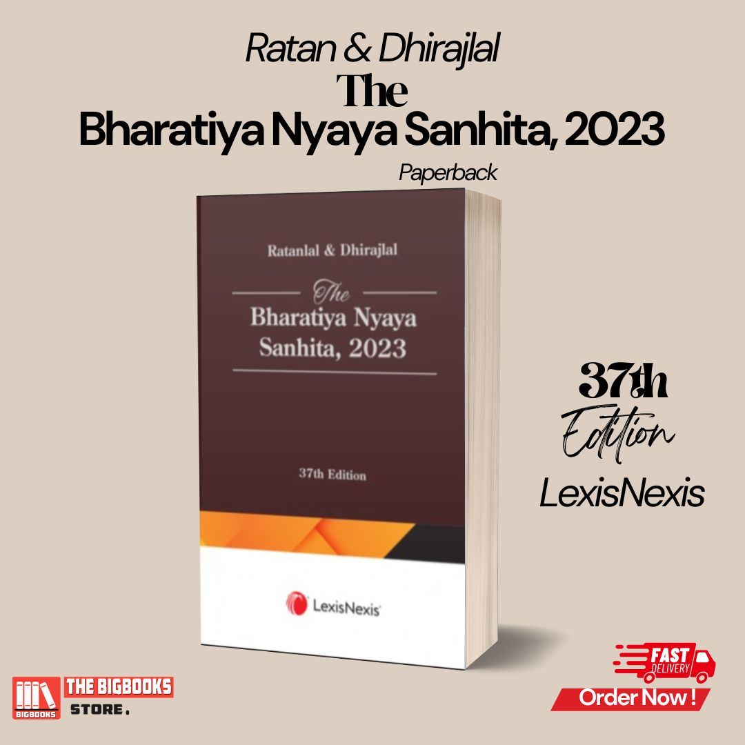 LexisNexis's The Bharatiya Nyaya Sanhita (BNS) 2023, 37th Edition 2025, Paperback