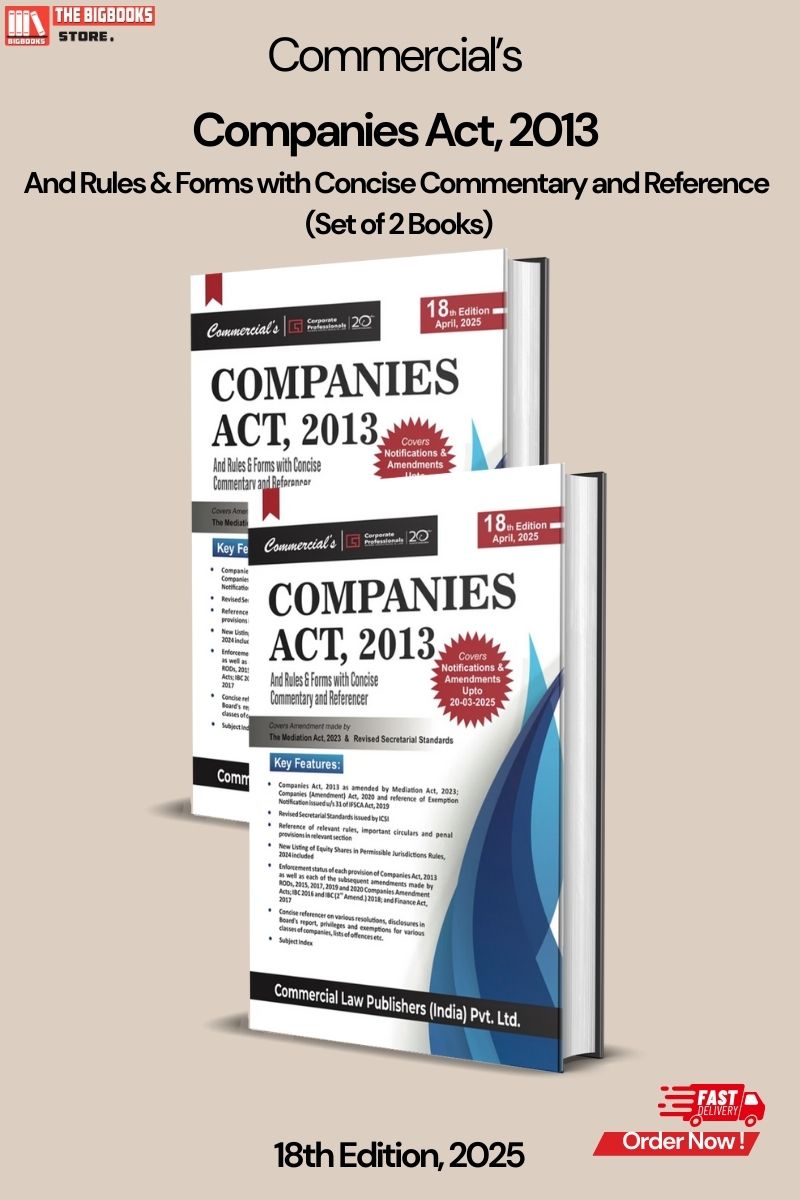 Commercial’s Companies Act, 2013 and Rules & Forms with Concise Commentary and Referencer-  18th Edition, 2025 (Set of 2 Books)
