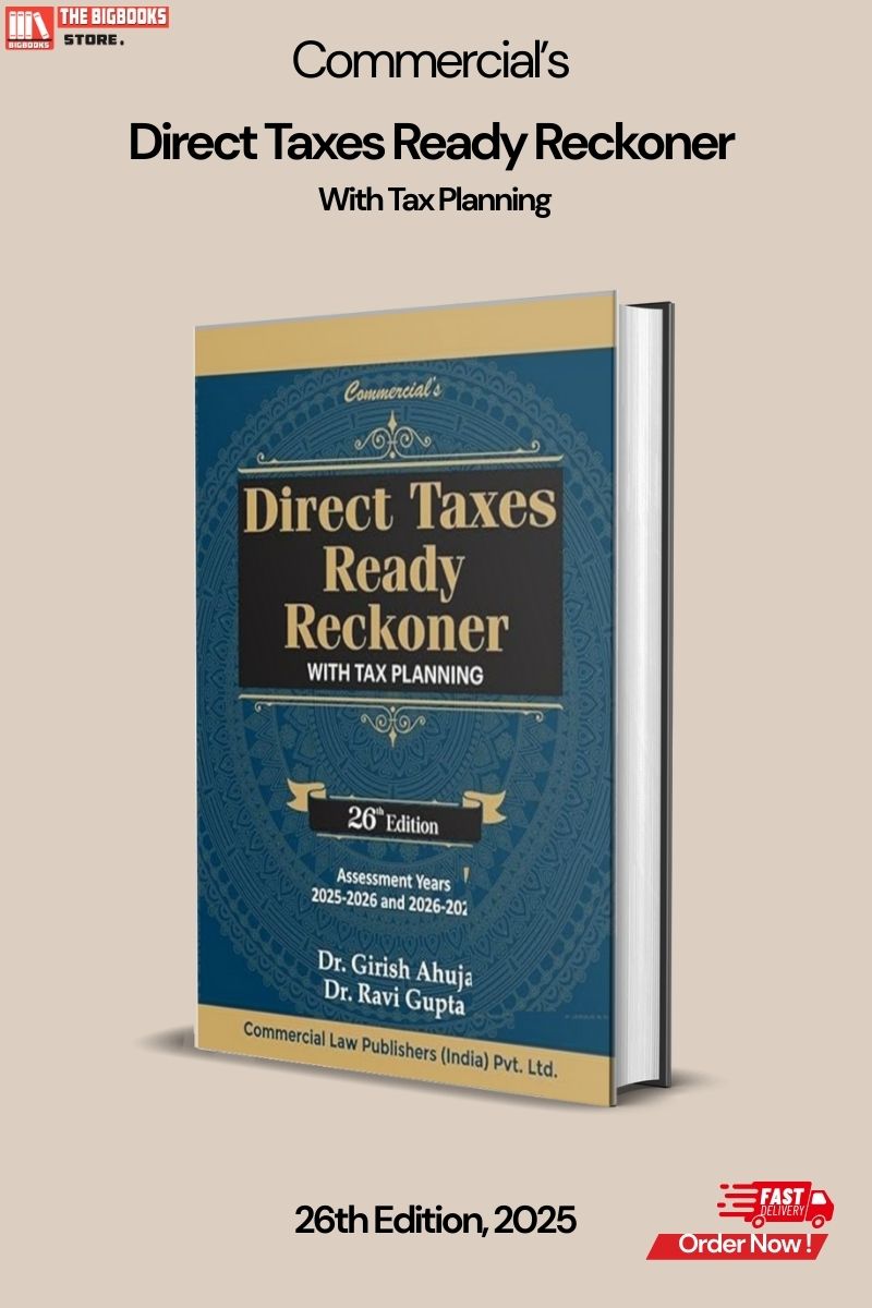 Commercial’s Direct Taxes Ready Reckoner with Tax Planning- 26th Edition, 2025