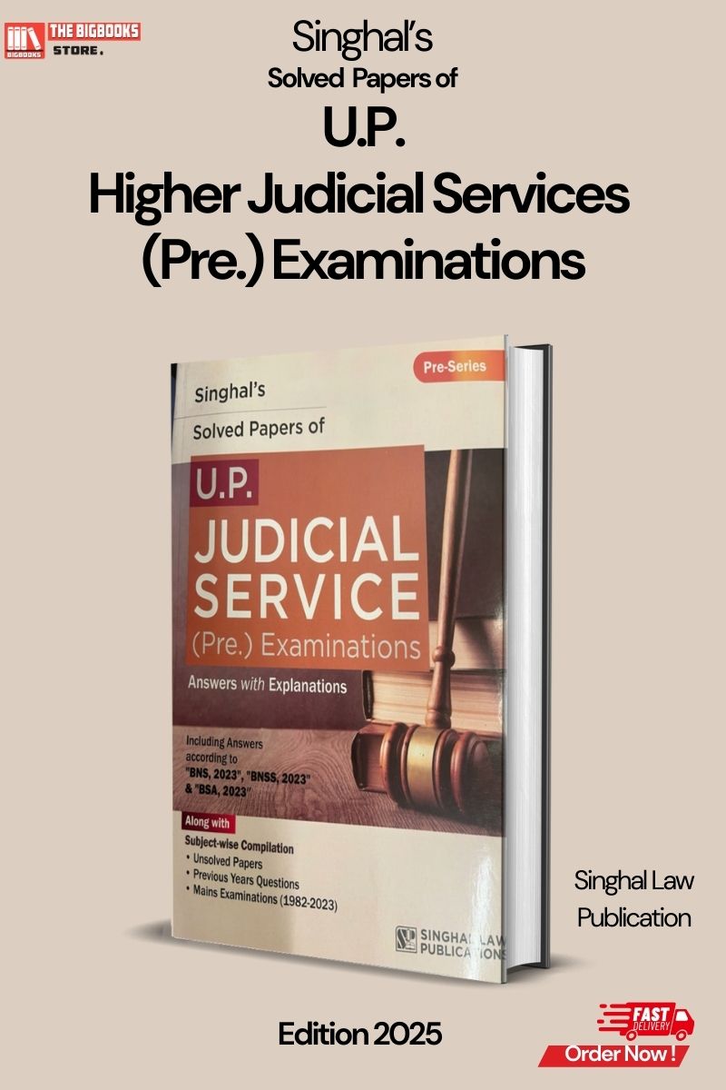 Singhal’s Solved Papers of Uttar Pradesh Judicial Service (Preliminary Examinations) – Edition 2025 Singhal’s Solved Papers of Uttar Pradesh Judicial Service (Preliminary Examinations) – Edition 2025