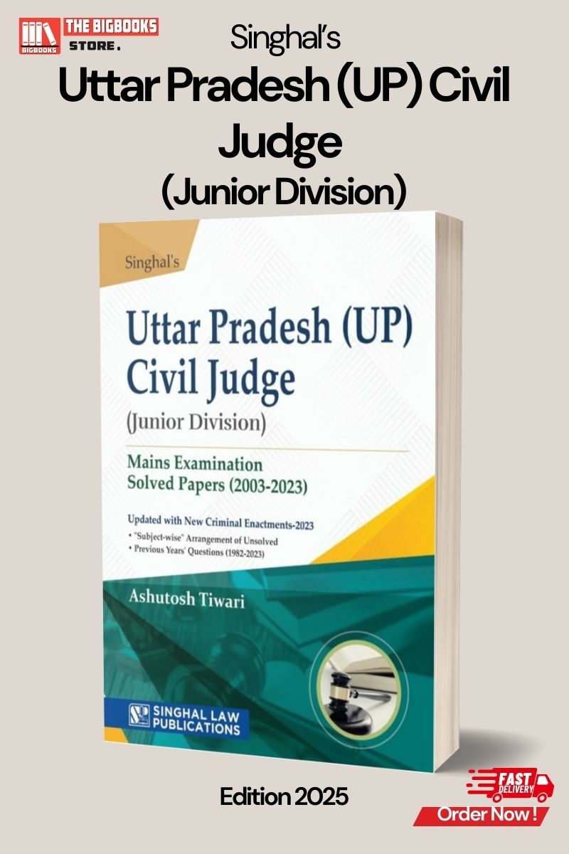 Singhal’s UP Civil Judge (Junior Division) Mains Solved Papers by Ashutosh Tiwari, Edition 2025 Singhal’s UP Civil Judge (Junior Division) Mains Solved Papers by Ashutosh Tiwari, Edition 2025