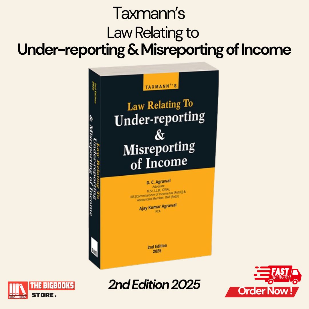 Taxmann's Law Relating to Under-reporting & Misreporting of Income - 2nd Edition 2025