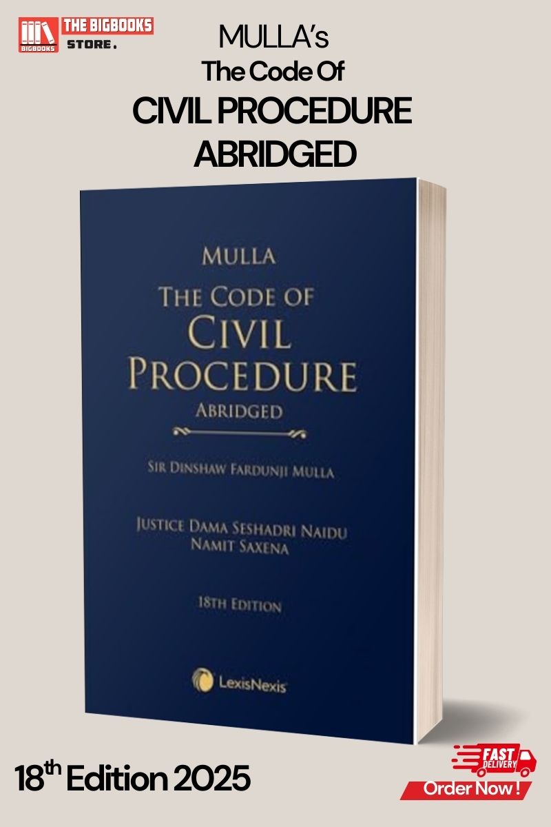 LexisNexis Mulla’s The Code of Civil Procedure (Abridged) Hardcover – 18th Edition 2025