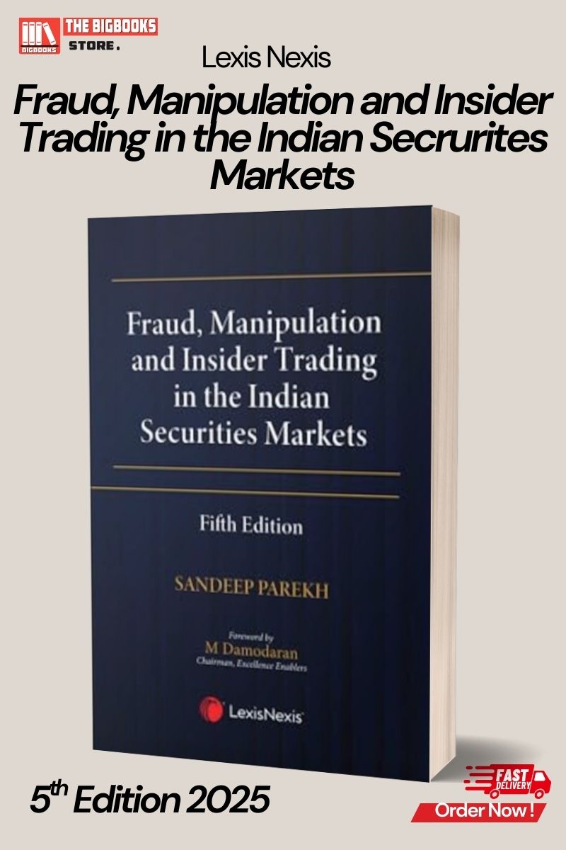 LexisNexis Fraud, Manipulation and Insider Trading in the Indian Securities Market – 5th Edition 2025