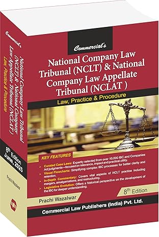 Commercial's National Company Law Tribunal (NCLT) and National Company Law Appellate Tribunal (NCLAT) - 8th Edition 2025 Commercial's National Company Law Tribunal (NCLT) and National Company Law Appellate Tribunal (NCLAT) - 8th Edition 2025