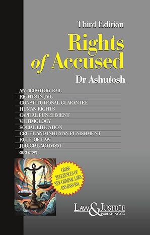 Law&Justice Rights of Accused - 3rd Edition 2025