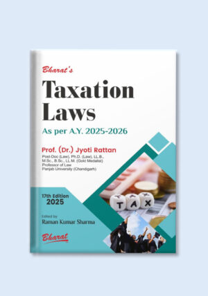 Bharat's Taxation Laws (As per A.Y. 2025-2026) – 17th Edition 2025 Bharat's Taxation Laws (As per A.Y. 2025-2026) – 17th Edition 2025