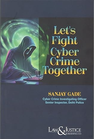 Law&justice's Let's Fight Cyber Crime Together - 1st Edition 2025