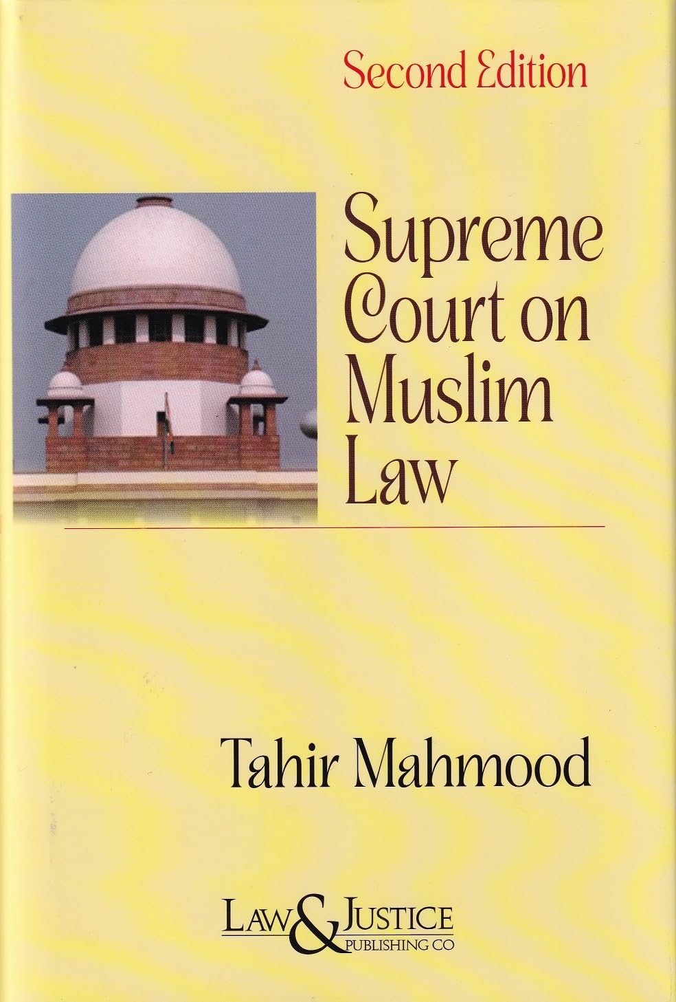 Law&Justice Supreme Court on Muslim Law - 2nd Edition 2025