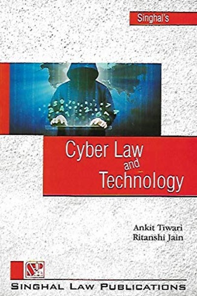 Singhal's Cyber Law and Technology - Edition 2023