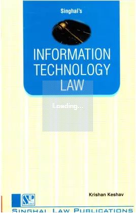 Singhal's Information Technology Law - Edition 2021-22