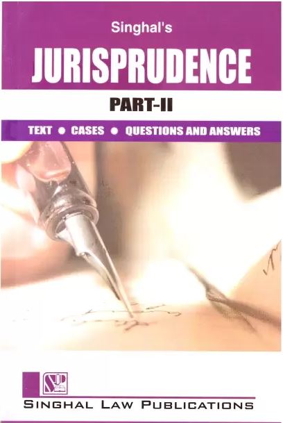 Singhal's Jurisprudence Part - II - Edition 2024-25