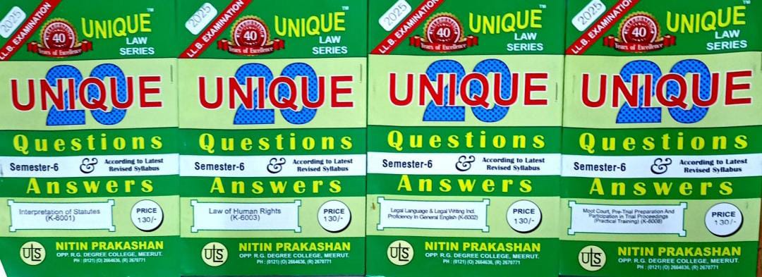 Nitin Prakashan Unique Law Series Questions & Answer Semester-6 (Hindi) (Interpretation Of statutes K-6001, Law Of Human Rights K-6002, Legal lenguage K-6003, Moot Court pre Trial K-6008) for LLB Exams Editon 2025
