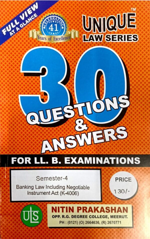 Unique’s, 30 Q & A For LL.B. Examinations  Semester-4 Banking Law Including Negotiable Instruments Act (K-406) for LLB Exams - (English) Edition 2025