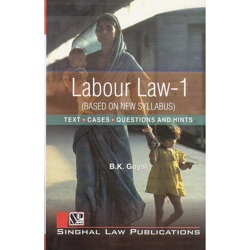 Singhal's Labour Law-1 (Based On new Syllabus) - Edition 2022-23