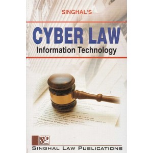 Singhal's Law and Technology Cyber Law - (Reprint) Edition 2018