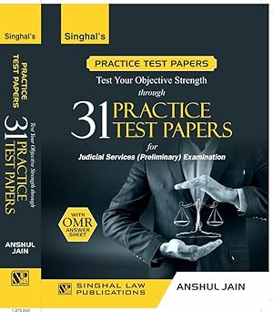 Singhal's 31 Practice Test Paper forJudicial Services (Preliminary) Examinations With OMR Answer Sheet - Edition 2024 Singhal's 31 Practice Test Paper forJudicial Services (Preliminary) Examinations With OMR Answer Sheet - Edition 2024