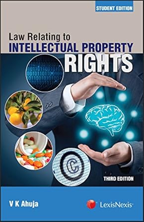 LexisNexis's Law Relating to Intellectual Property Rights - 3rd Edition 2025