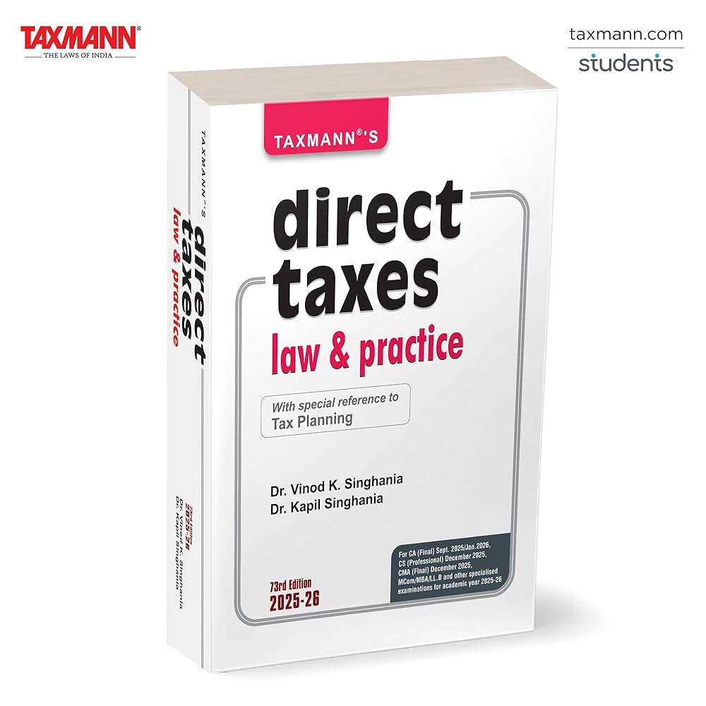 Taxmann's Direct Taxes Law & Practice - 73nd Edition 2025