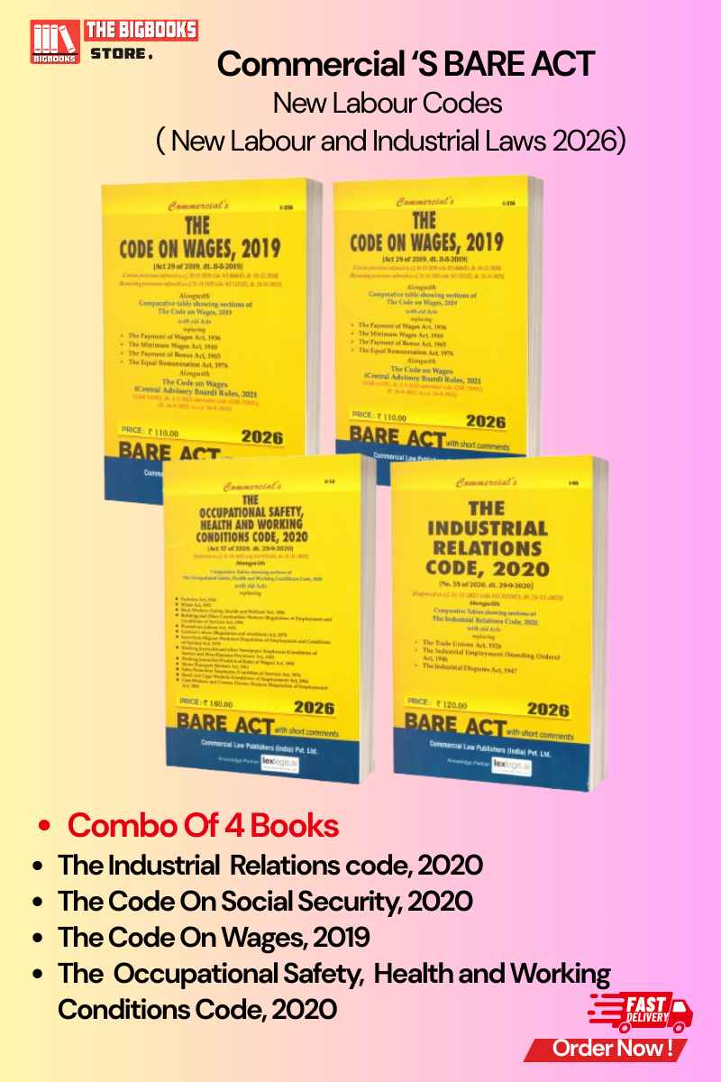 Commercial's Bare Act New Labour Laws (Set of 4 Bare Act)The Code on Social Security2020,The Occupational Safety, Health and Working Conditions Code,2020The Code on Wage 2019,The Industrial Relations Code, 2020 Edition- 2026