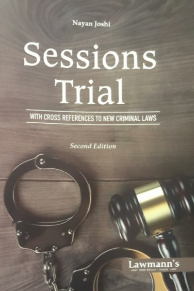 Lawmann's Sessions Trial (With Cross References to New Criminal Laws) - Edition 2026 Lawmann's Sessions Trial (With Cross References to New Criminal Laws) - Edition 2026