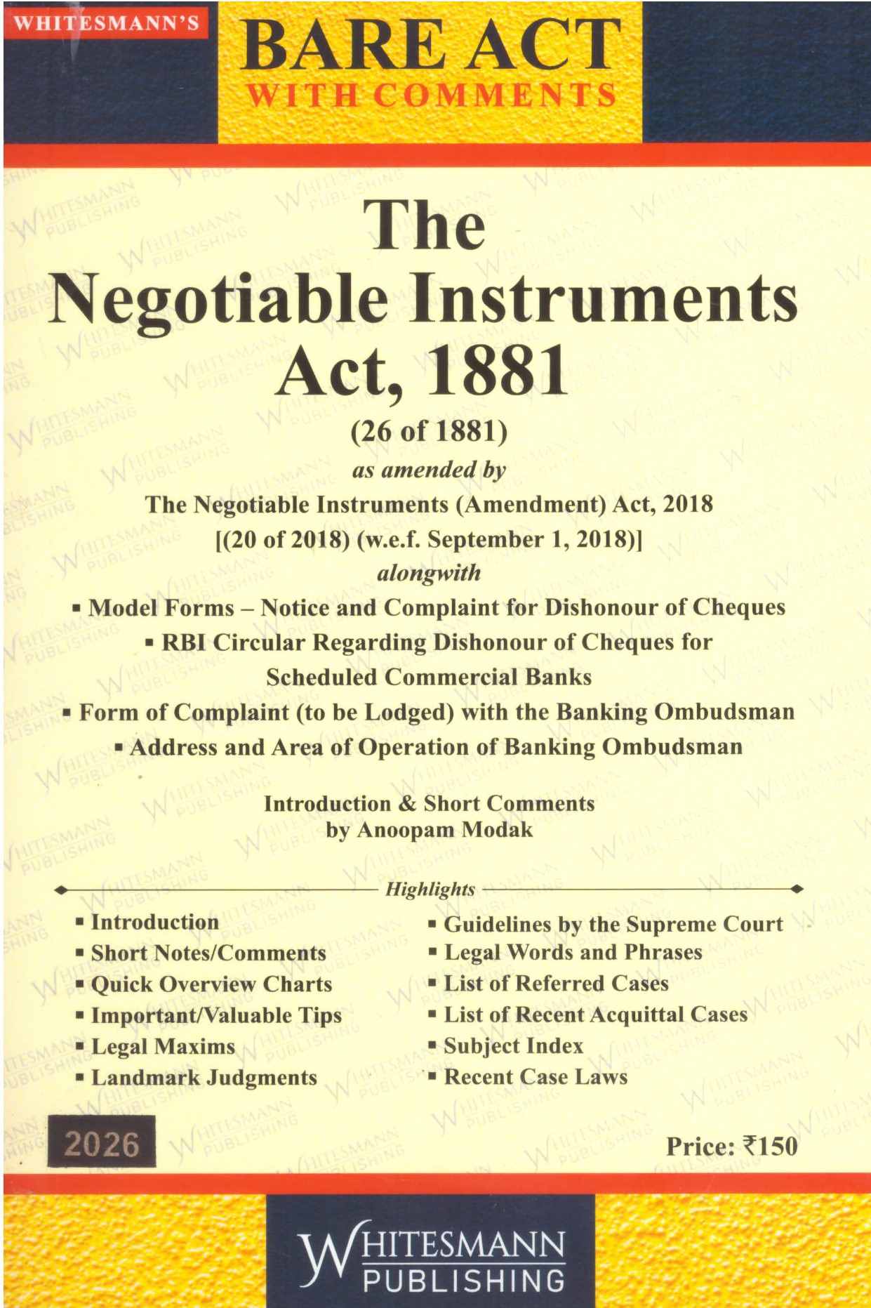 Whitesmann's Bare Act With Comments The Negotiable Instrument Act, 1881 - Edition 2026