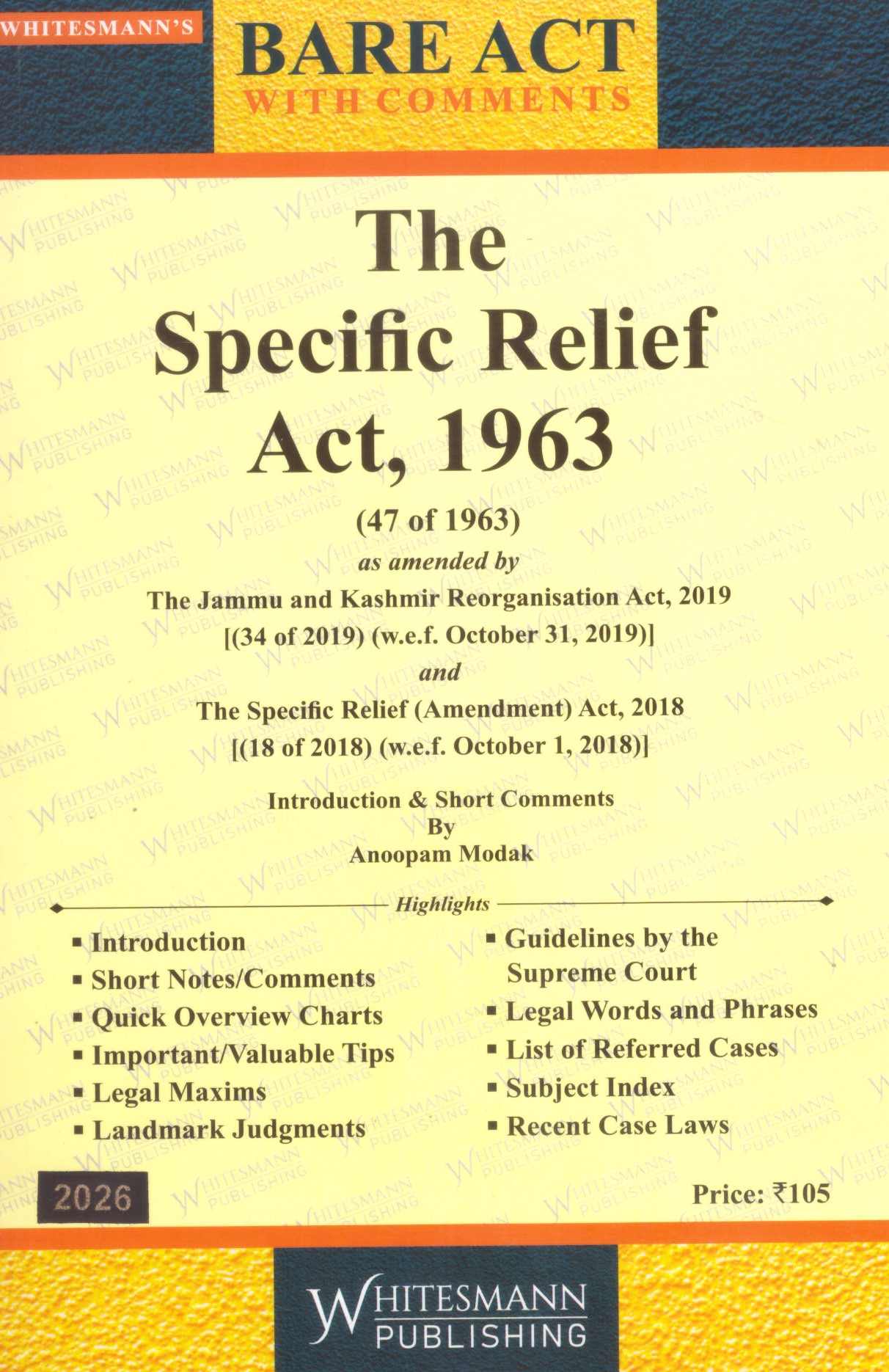Whitesmann's Bare Act With Comments The Specific Relief Act  - Edition 2026