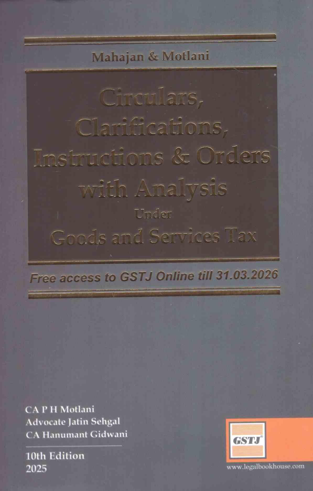 LBH's Circulars Clarifications , Instructions & orders With Analysis under Goods and Services Tax - 10th Edition 2025