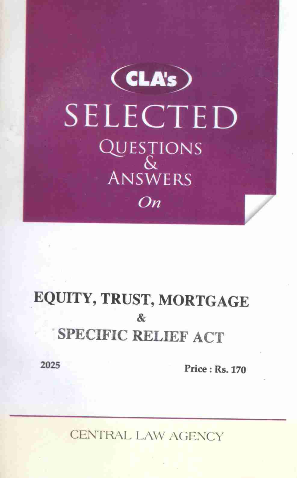 CLA's Selected Q&A on Equlty, Trust, Mortgage & Specific Relief Act - Edition 2025