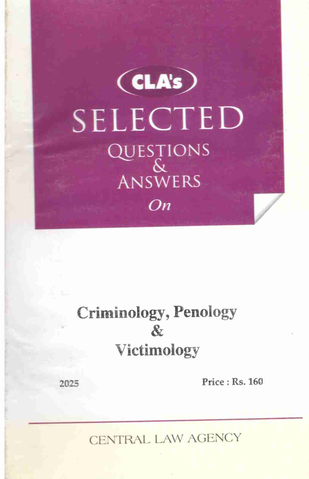 CLA's Selected Q&A on Criminology , Penology & Victimology - Edition 2025