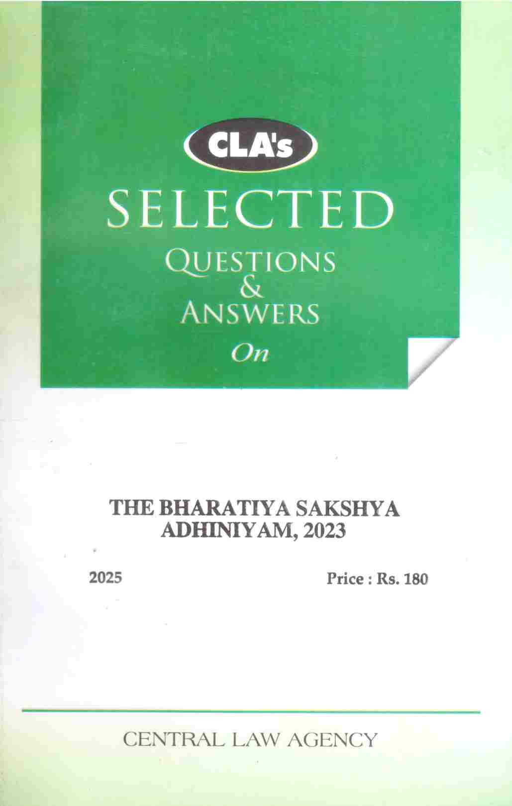 CLA's Selected Q&A on The Bhartiya Sakshya Adhiniyam,(Bsa) 2023 - Edition 2025