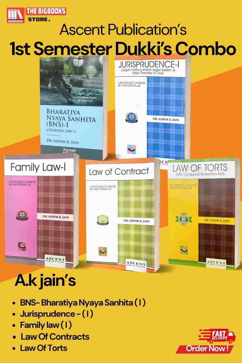 AK Jain' 1st Semester Dukki Set for Delhi University (Law Of Torts / Law of Contract / Family Law - I / Jurisprudence - I / Criminal Law - I, Bharatiya Nyaya Sanhita | BNS-2023 With Suppliment ) Latest Edition 2025 AK Jain' 1st Semester Dukki Set for Delhi University (Law Of Torts / Law of Contract / Family Law - I / Jurisprudence - I / Criminal Law - I, Bharatiya Nyaya Sanhita | BNS-2023 With Suppliment ) Latest Edition 2025