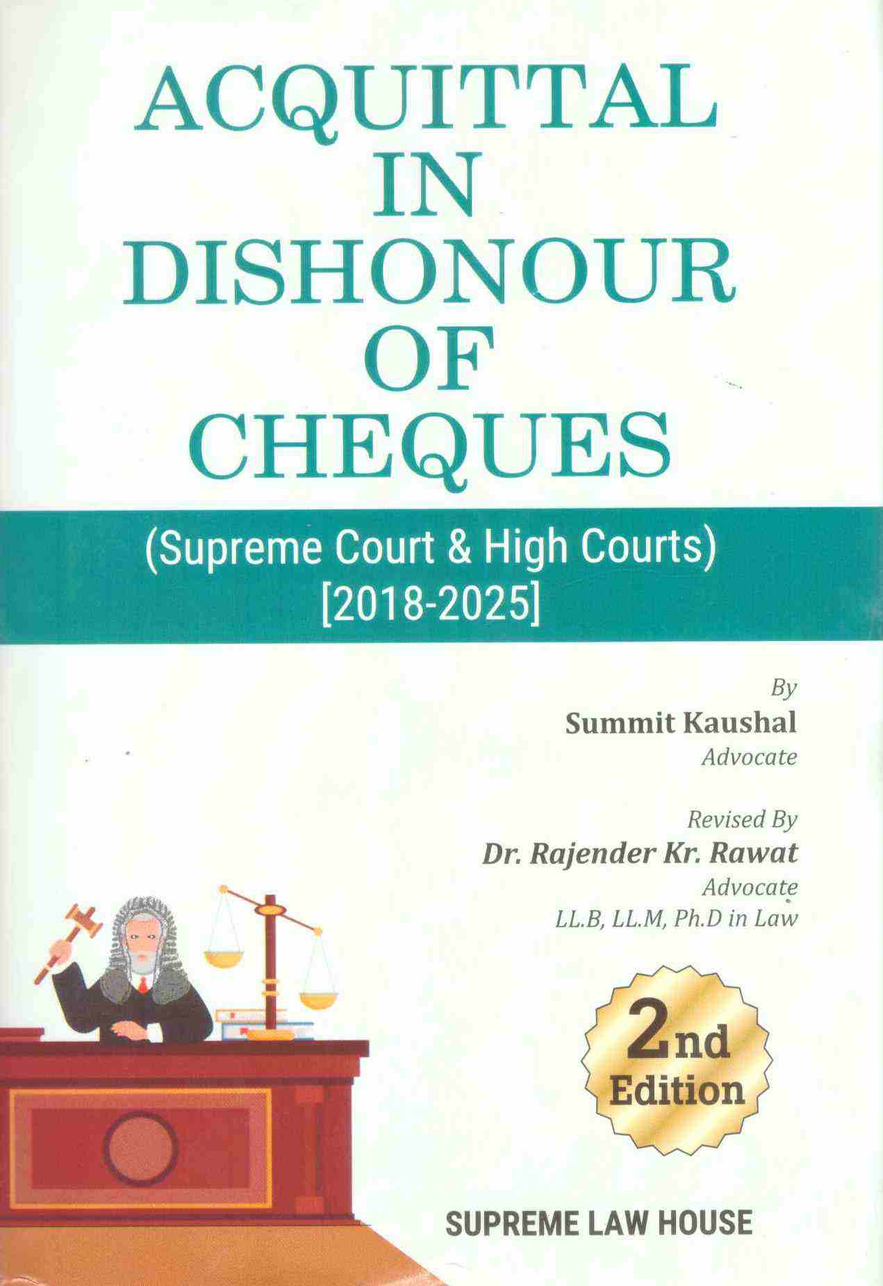 Supreme's Acquittal in Dishonour Of Cheques ( Supreme Court & High Courts ) - 2nd Edition 2026 Supreme's Acquittal in Dishonour Of Cheques ( Supreme Court & High Courts ) - 2nd Edition 2026