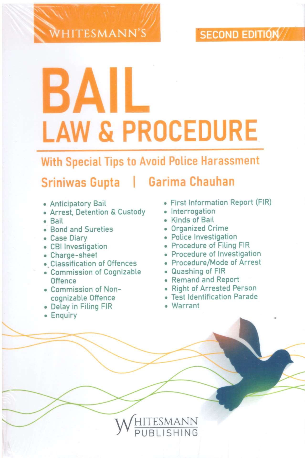Whitesmann's Bail Law & Procedure - With Special Tips to Avoid Harassment -2nd Edition 2026 Whitesmann's Bail Law & Procedure - With Special Tips to Avoid Harassment -2nd Edition 2026