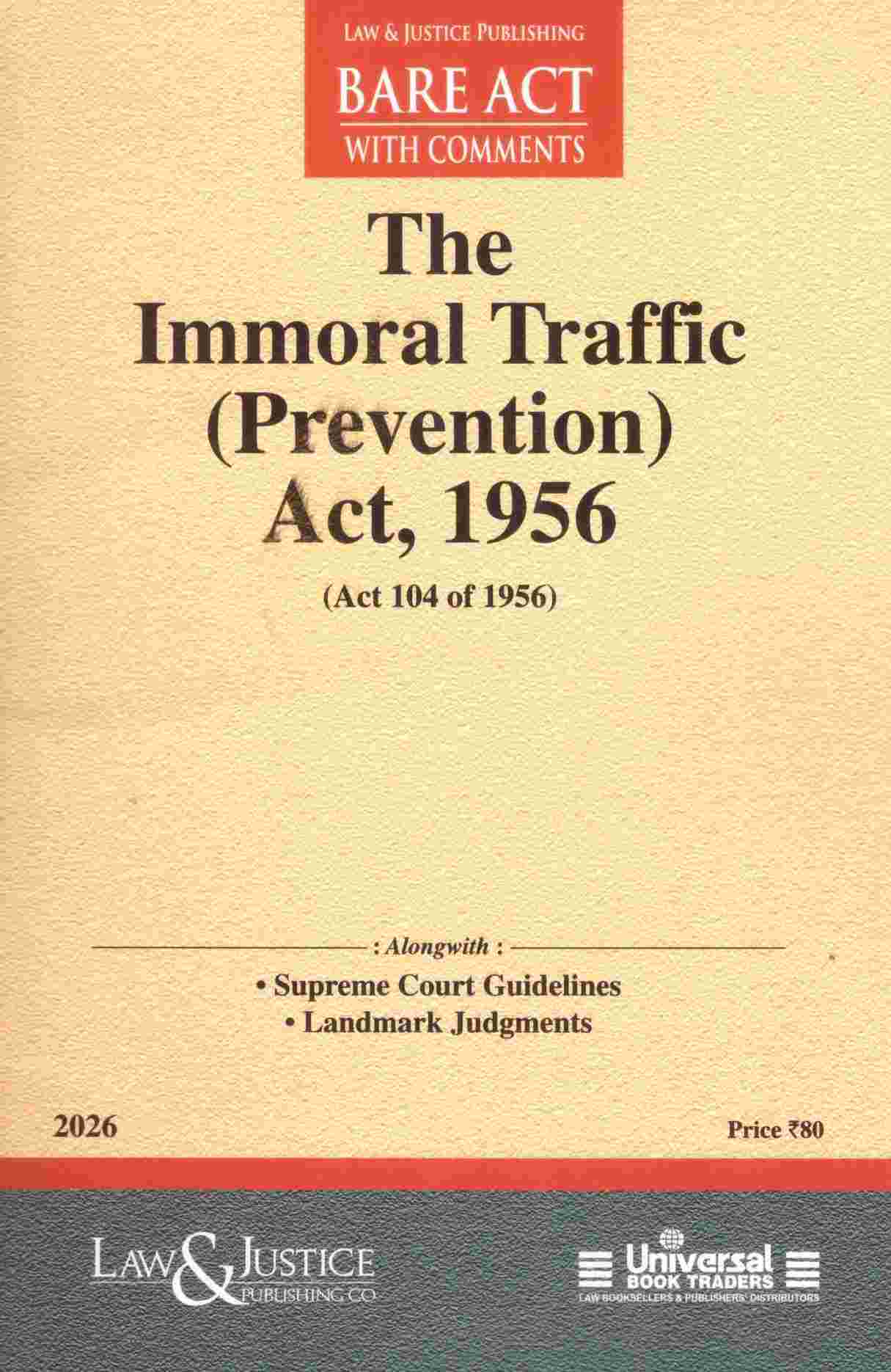 L&J's The Immoral Traffic ( Prevention ) Act , 1956 - Edition 2026 L&J's The Immoral Traffic ( Prevention ) Act , 1956 - Edition 2026