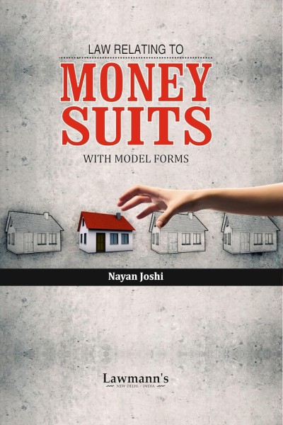 Lawmann's Law Relating to Money Suits with Model Forms 1st - Edition 2026