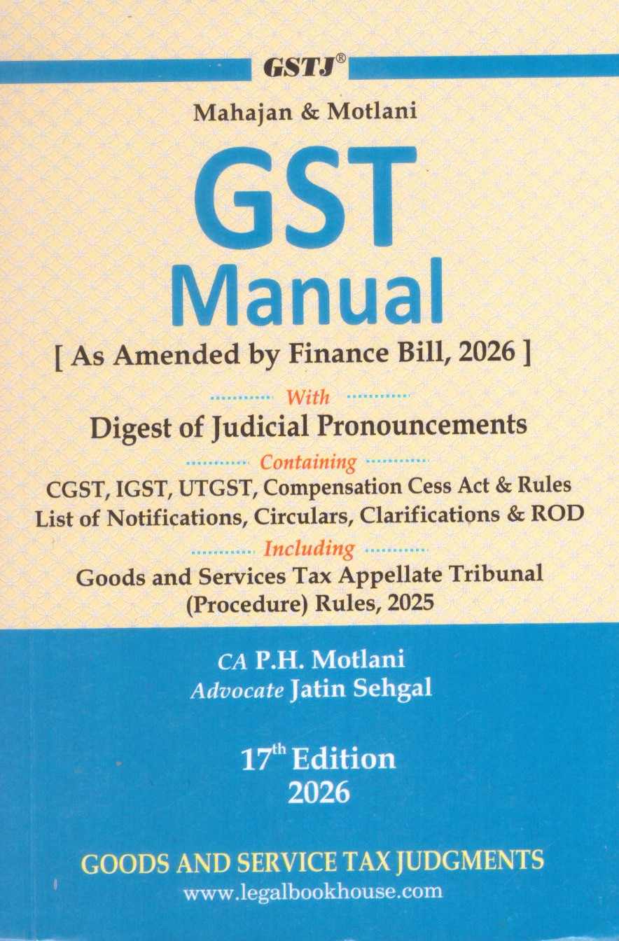 GSTJ's GST Manual ( As Amended by Finance Bill , 2026 ) 17th - Edition 2026