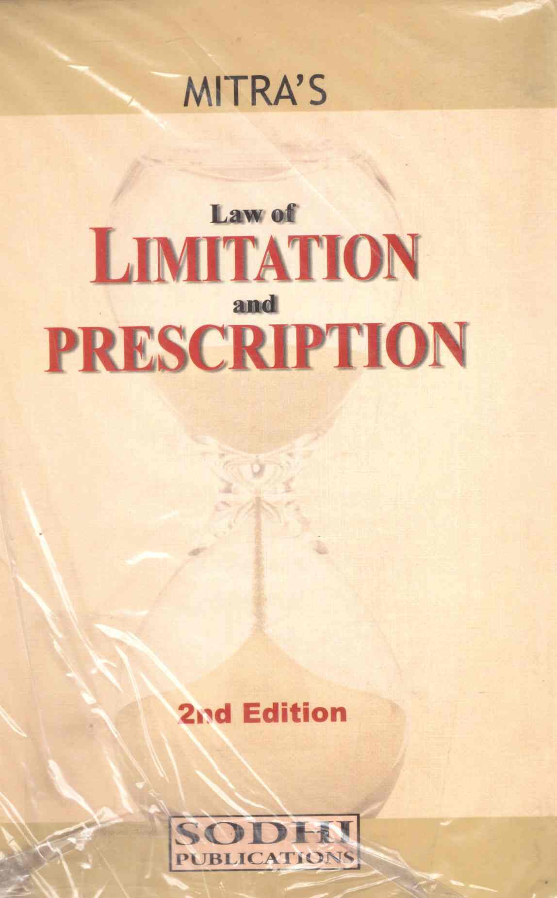 Sodhi's Law of Limitation and Prescription - 2nd Editon 2026 Sodhi's Law of Limitation and Prescription - 2nd Editon 2026