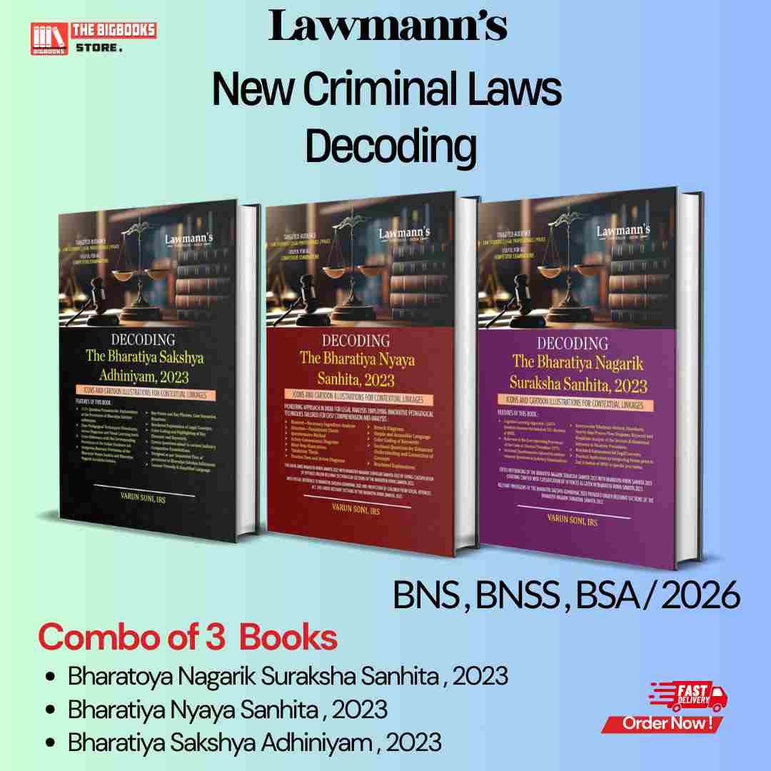 Lawmann's Decoding - Bharatiya Nagarik Suraksha Sanhita 2023 (BNSS) | Bharatiya Nyaya Sanhita 2023 (BNS) | Bharatiya Sakshya Adhiniyam  (BSA) | Set of 3 Books - 1st Edtion 2026