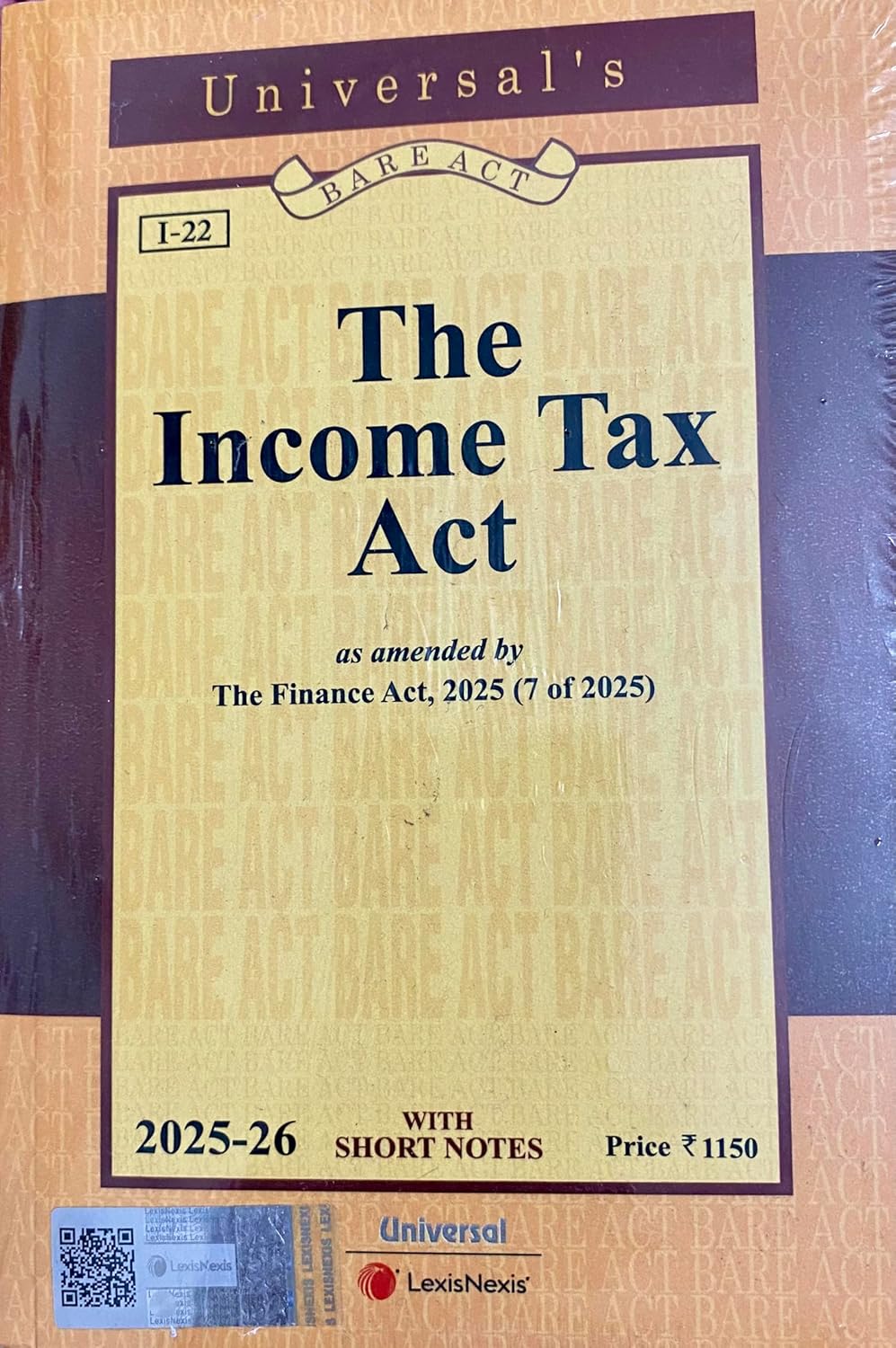 LexisNexis's The Income Tax Act as amended by The Finance act , 2025 (7 of 2025) With Short Notes - Edition 2026 LexisNexis's The Income Tax Act as amended by The Finance act , 2025 (7 of 2025) With Short Notes - Edition 2026